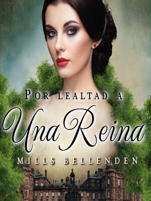 cover image of Por lealtad a una reina